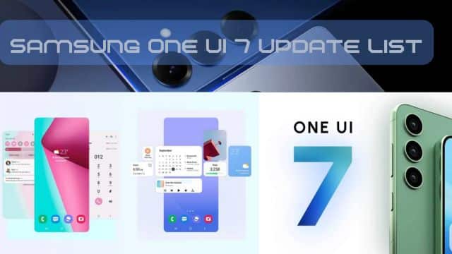 One UI 7 Update List