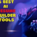 Best AI Resume Builder Tools